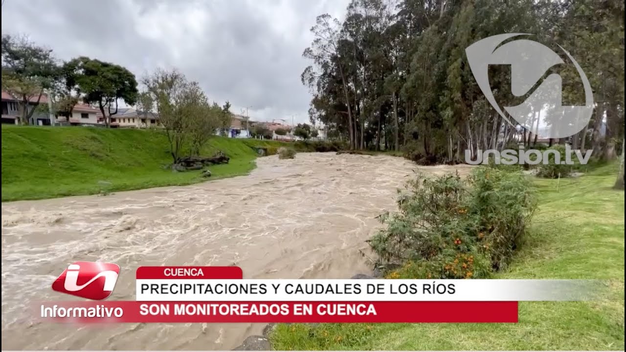 Precipitaciones y caudales de los ríos son monitoreados en Cuenca