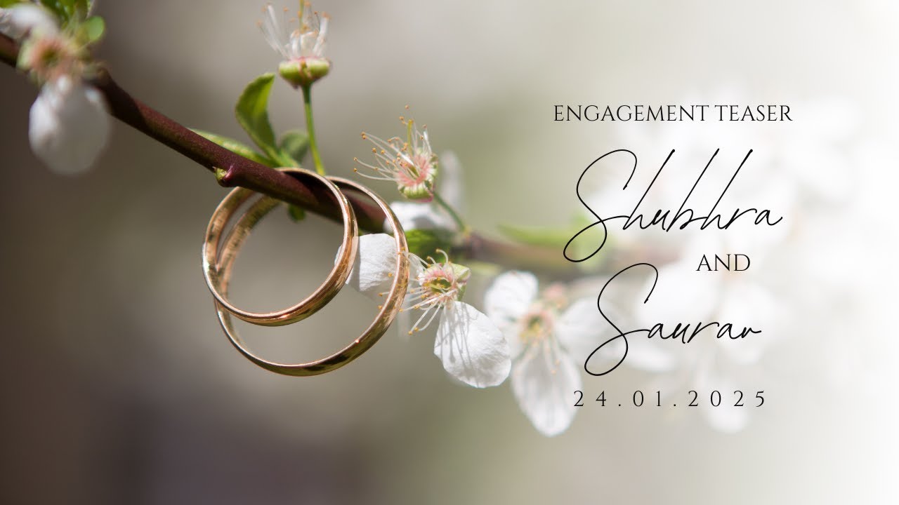 Shubhra & Saurav | Engagement Teaser | 24.01.2025