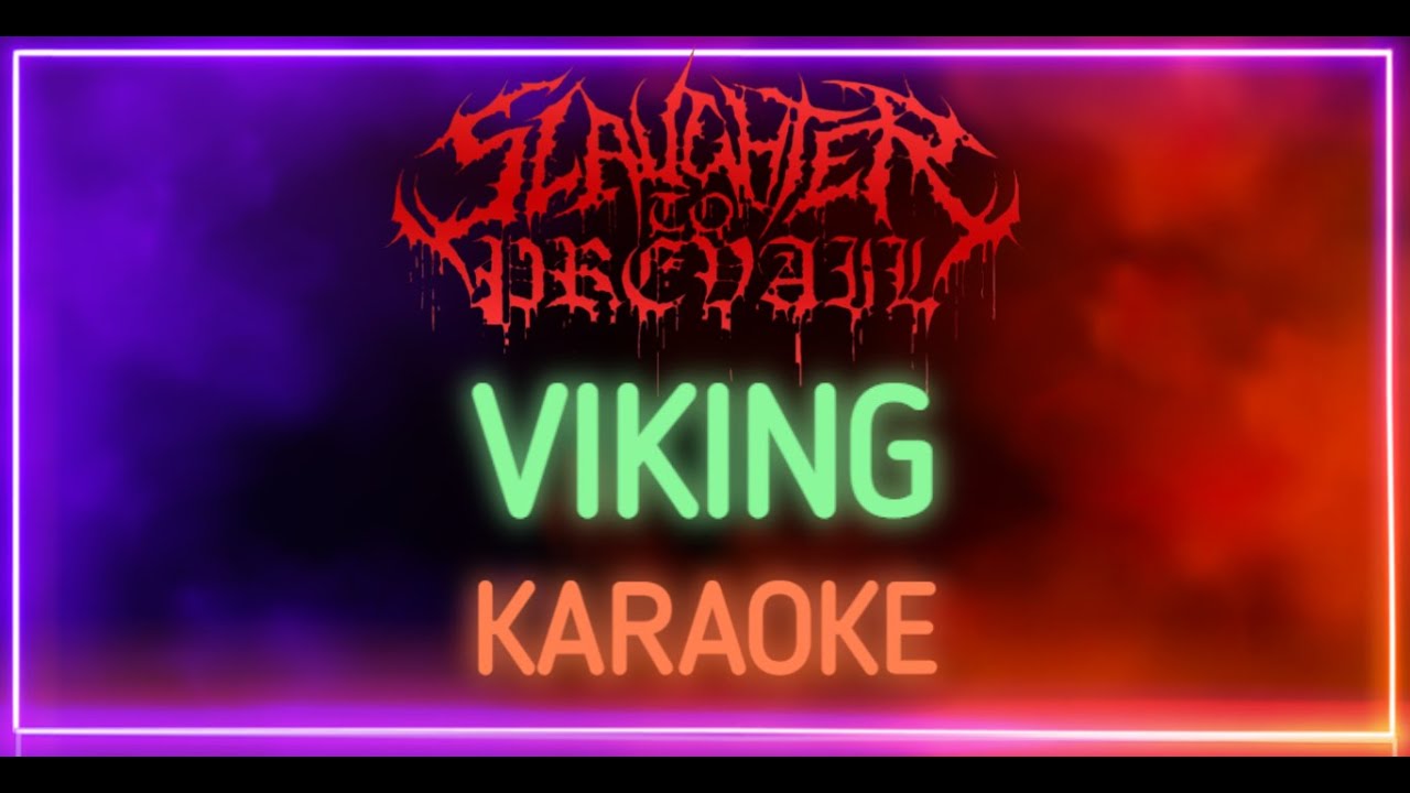 Slaughter to Prevail - Viking (Karaoke) [Instrumental HQ]