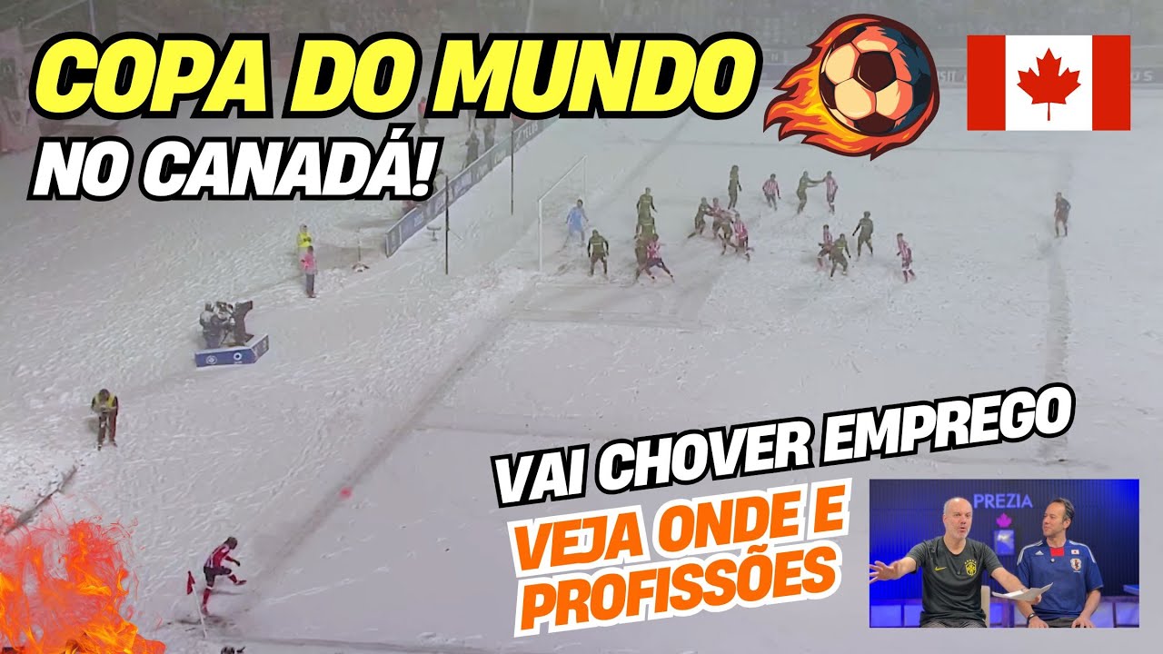 Milhares de Empregos na Copa do Mundo do Canadá: A Oportunidade de Ouro Que Ninguém Está Falando