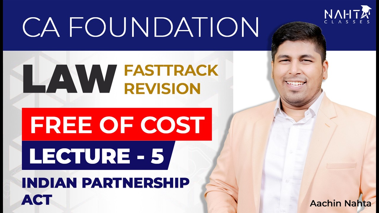 CA Foundation Law FastTrack Revision | Indian Partnership Act | FREE May 2026 Revision_Class 5