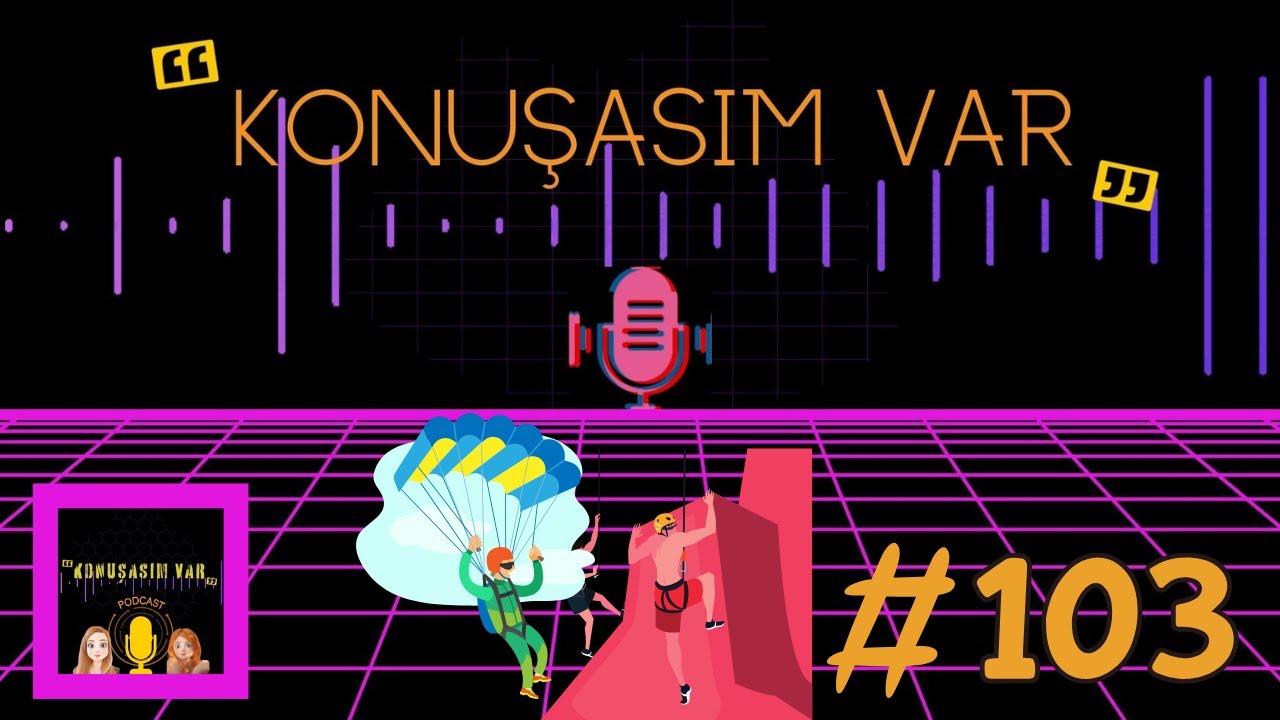 🎙️Konuşasım var #103 | 🍀Seda - Ece🍀 |  #podcast #sohbet #ekstrem #spor #çılgınlık #cesaret