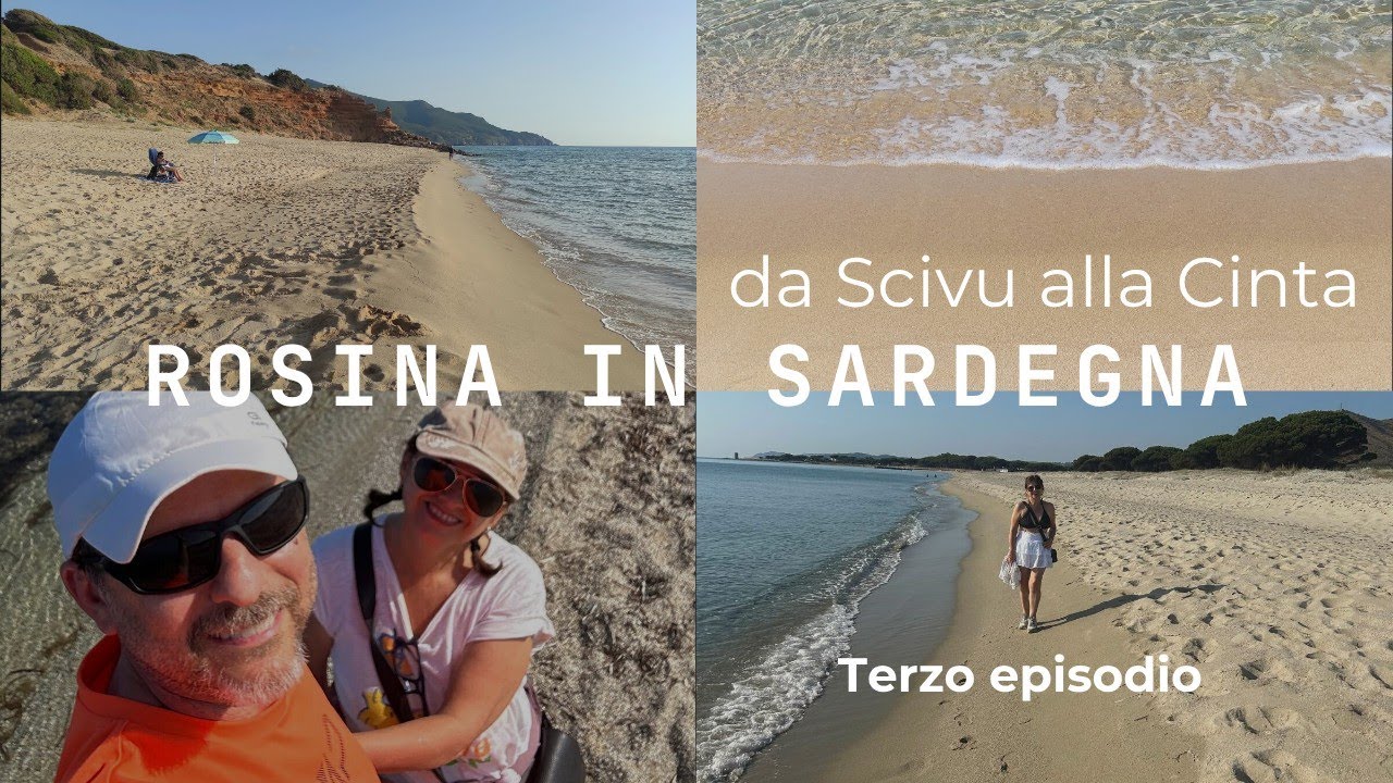 Rosina in Sardegna - Terzo episodio - da Scivu alla Cinta