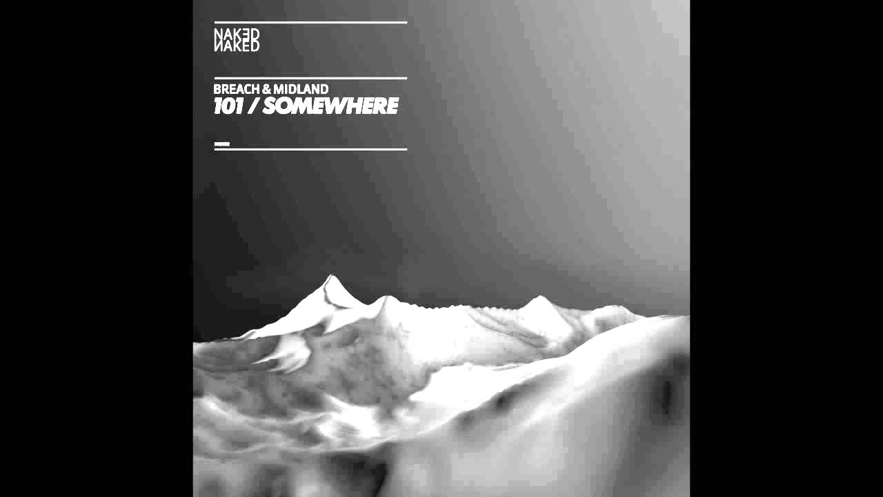 Breach & Midland - Somewhere (NKD002)