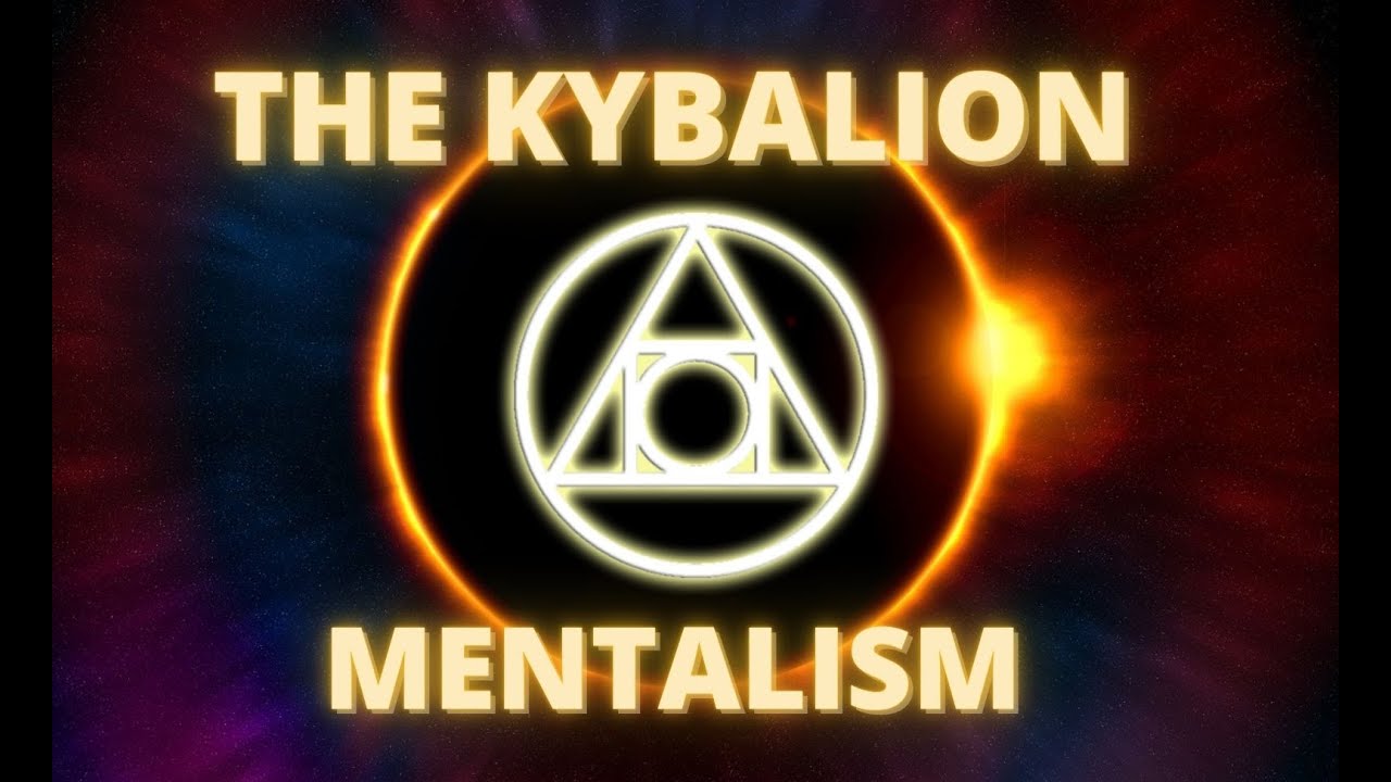 THE ALL - Hermetic Principle Of Mentalism | THE KYBALION