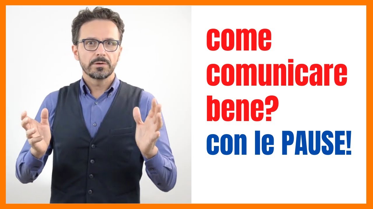 COMUNICARE BENE con le PAUSE.