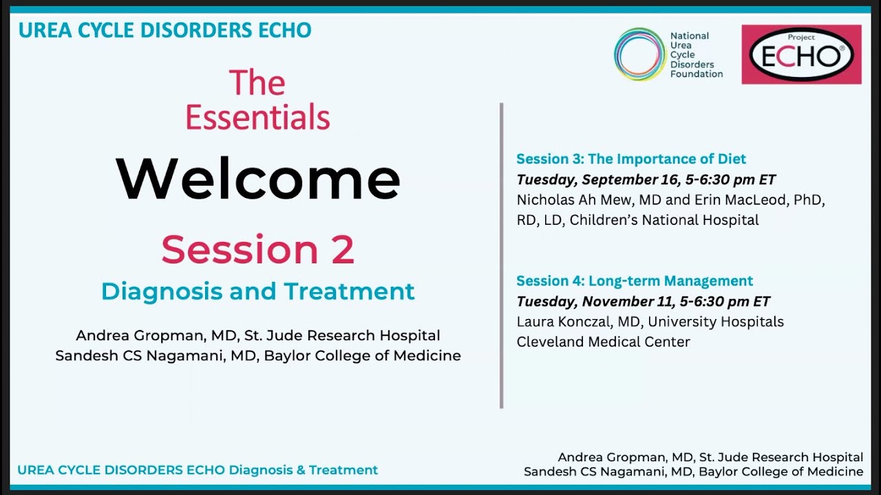Urea Cycle Disorders ECHO Session 2: Diagnosis and Treatment