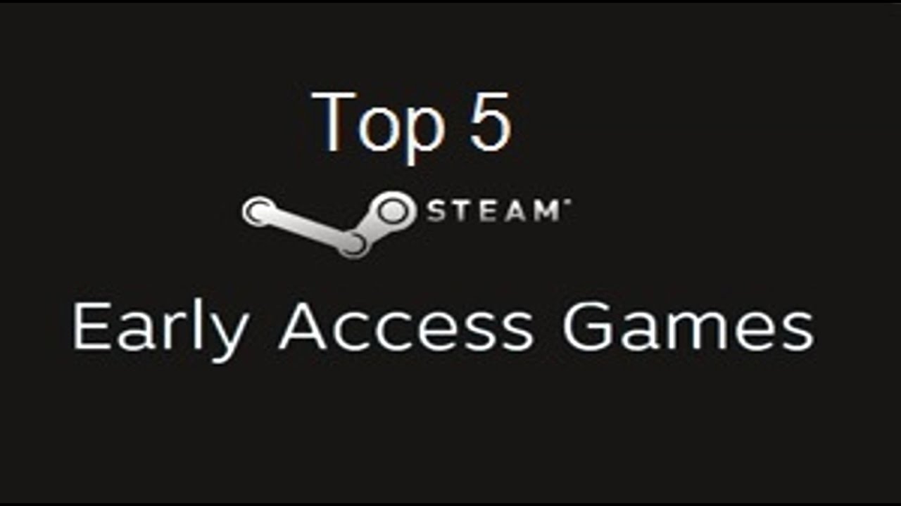 TOP 5: Games That Came Out Of Early Acces