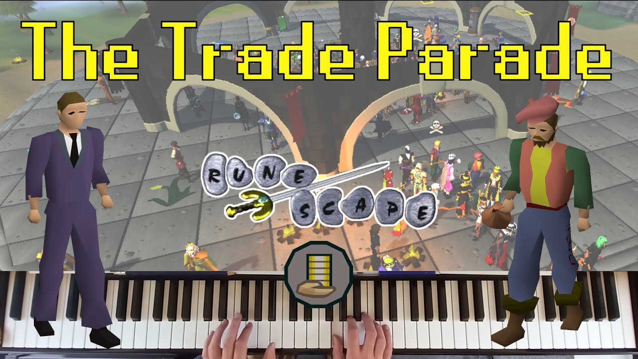 The Trade Parade (Oldschool Runescape piano cover)