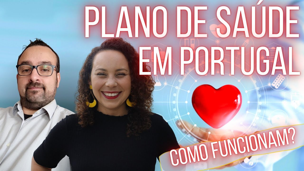 SEGURO DE SAÚDE OU PLANO DE SAÚDE? COMO FUNCIONAM OS PLANOS E SEGUROS DE SAÚDE EM PORTUGAL?