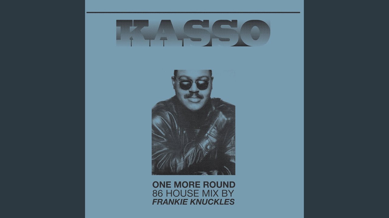 One More Round (86 House Mix by Frankie Knuckles)