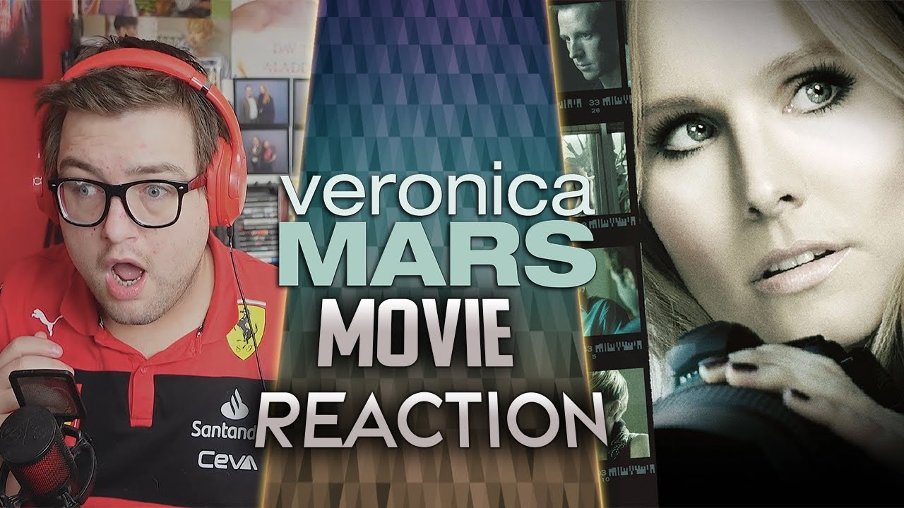 Veronica Mars | Movie Reaction 