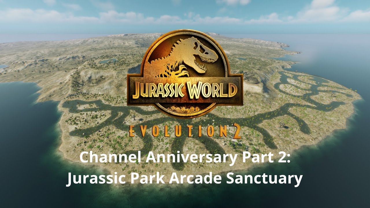 Jurassic Park Arcade Sanctuary | Jurassic World Evolution 2 | Four Year Anniversary Special - Part 2