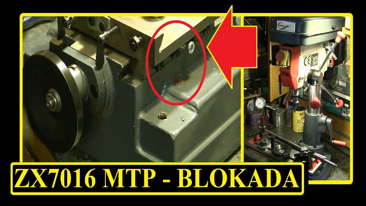#5 ZX7016 MTP  Koniecznie wykonaj ten prosty trik - blokada posuwu Wiertarko Frezarka  Zosia ZX 7016