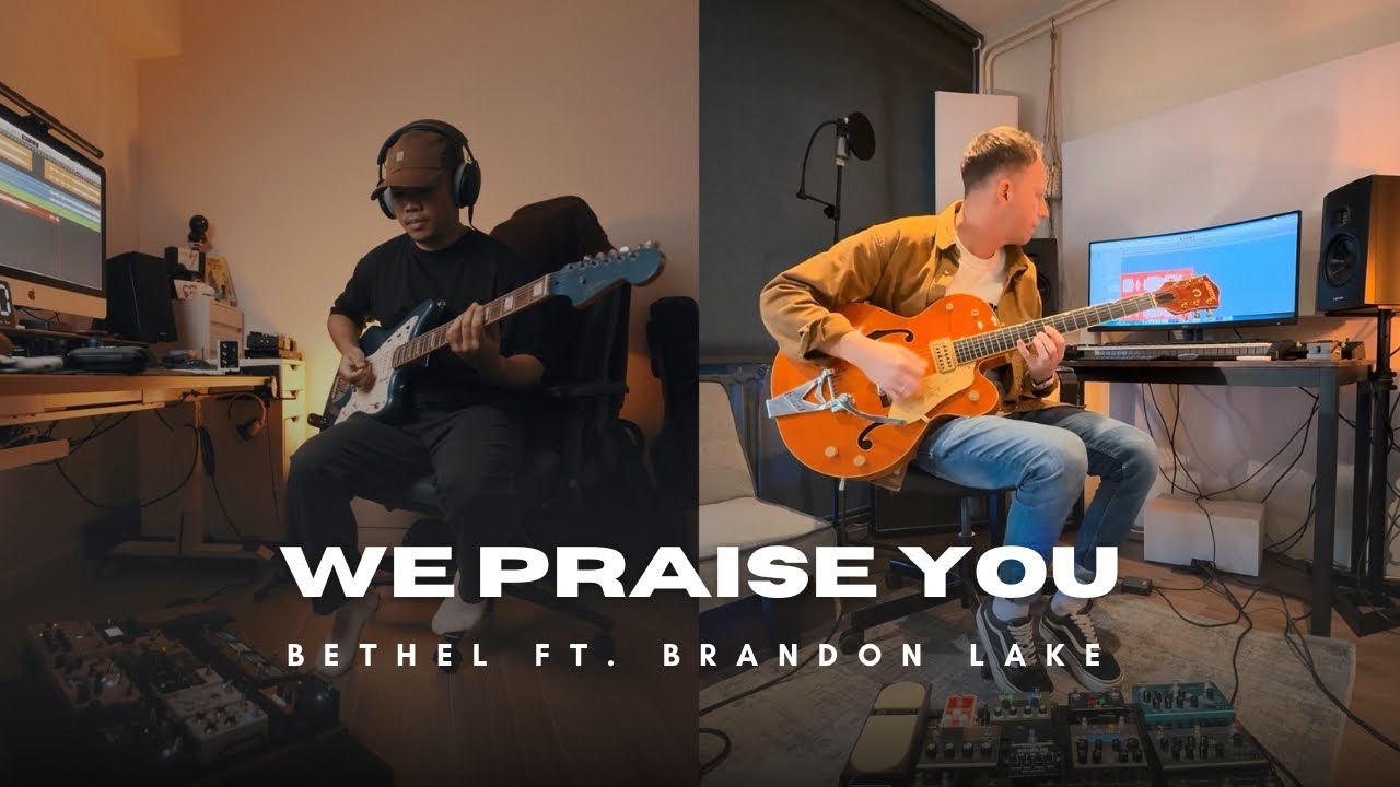 WE PRAISE YOU - BETHEL MUSIC