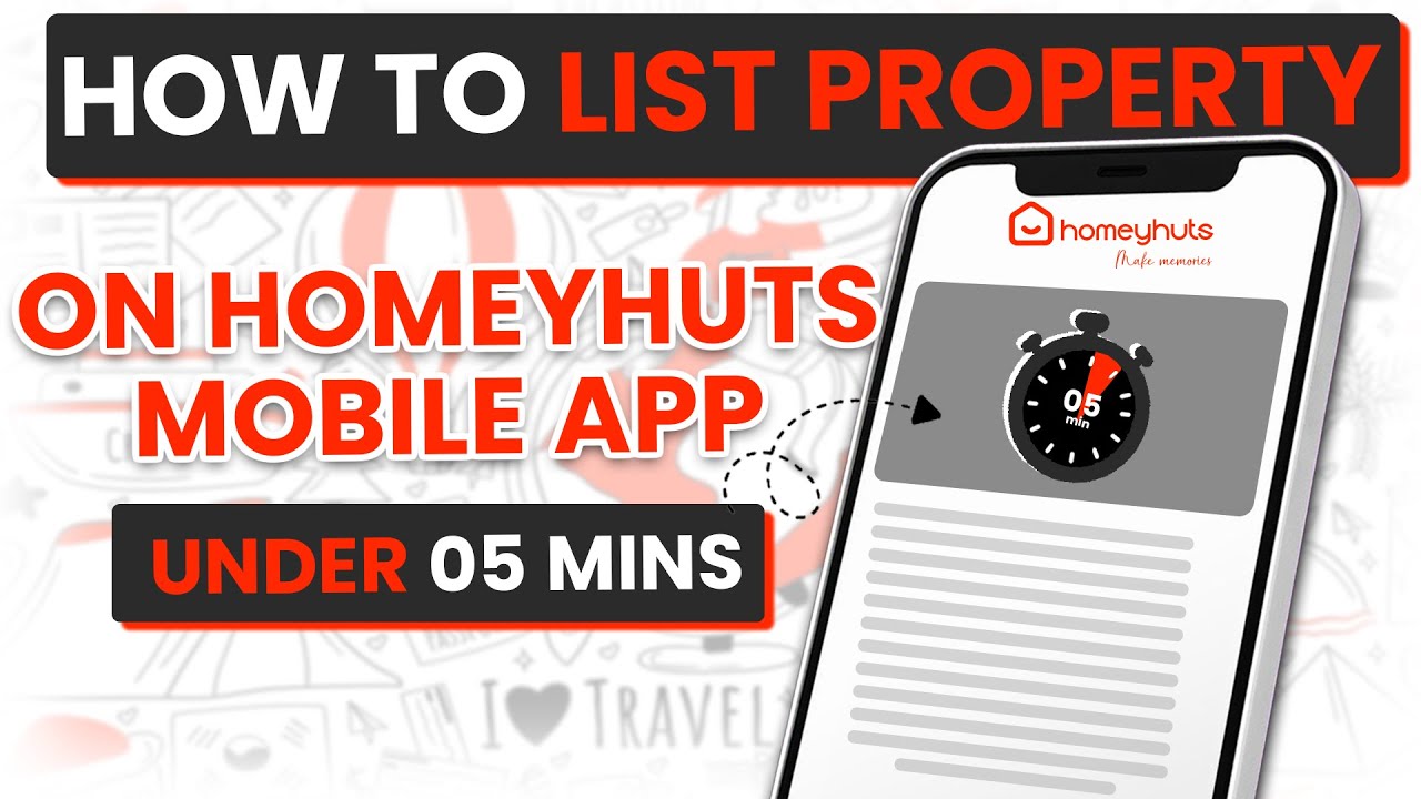How to List Your Property on Homeyhuts Mobile App in Under 5 Minutes