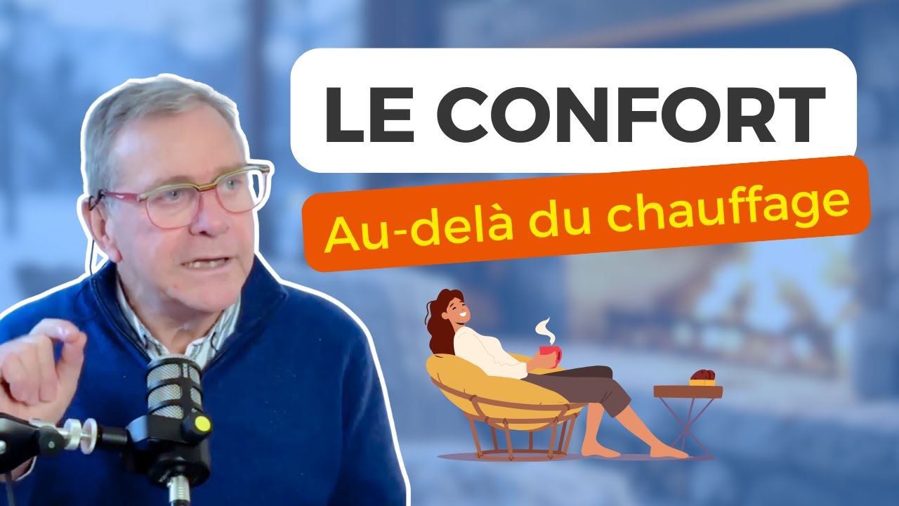 Confort thermique dans l’habitat : dépasser le simple chauffage