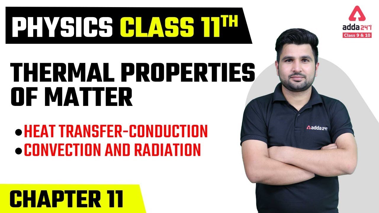 Class 11 Physics Chapter 11 | Thermal Properties of Matter Class 11 | Heat Transfer Conduction