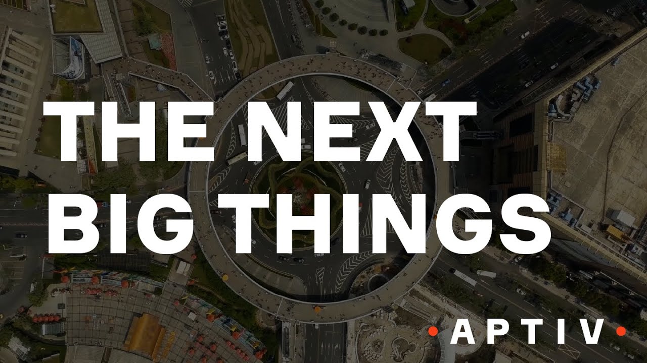 Aptiv Innovation in Motion Ep. 1: The Next Big Things