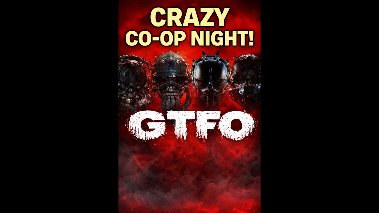 GTFO — Saturday Night Shenanigans (Co-Op Nightmare Run)