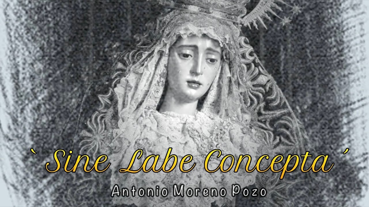 Sine Labe Concepta - Antonio Moreno Pozo