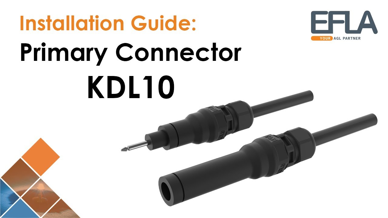 Installation Guide: KDL 10 | AGL Unearthed Primary Connector | EFLA