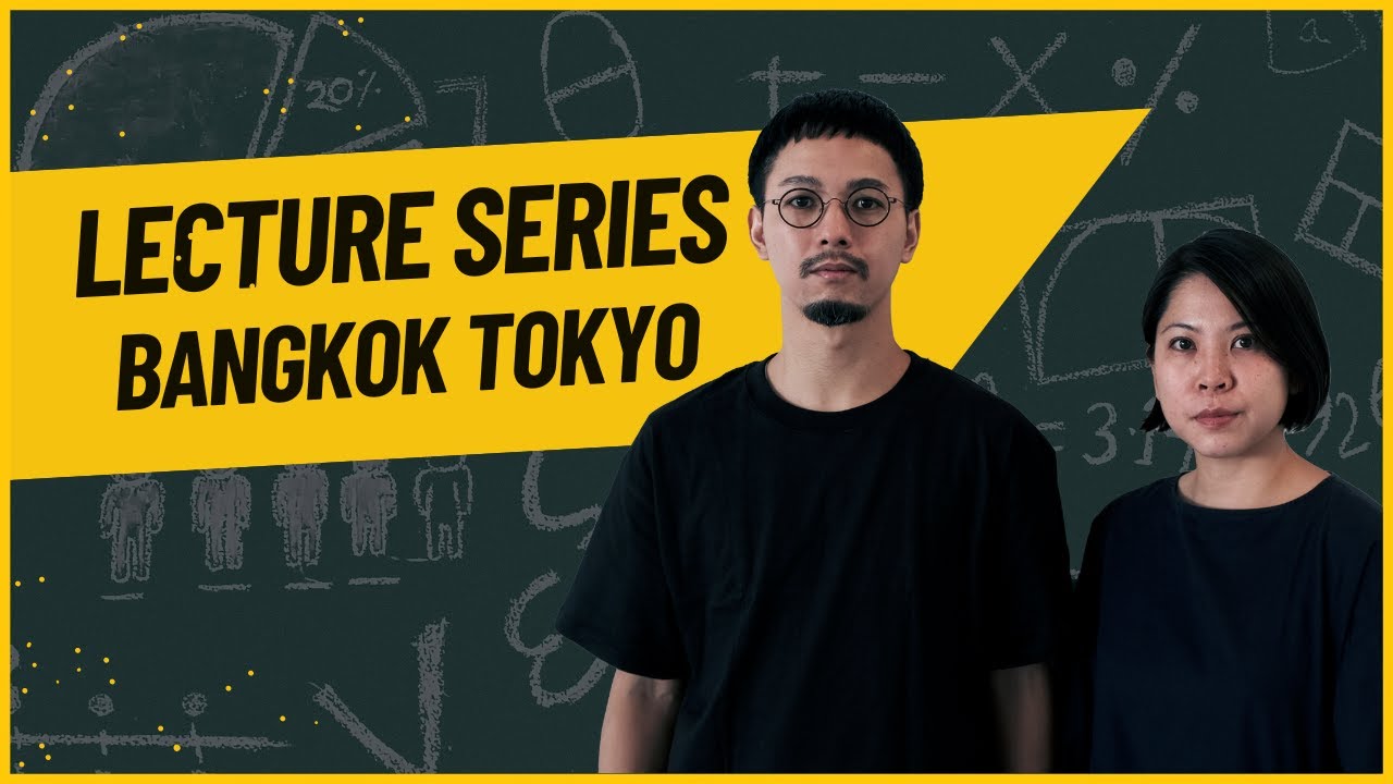 2024 Spotlight Award: Bangkok Tokyo Architecture Lecture