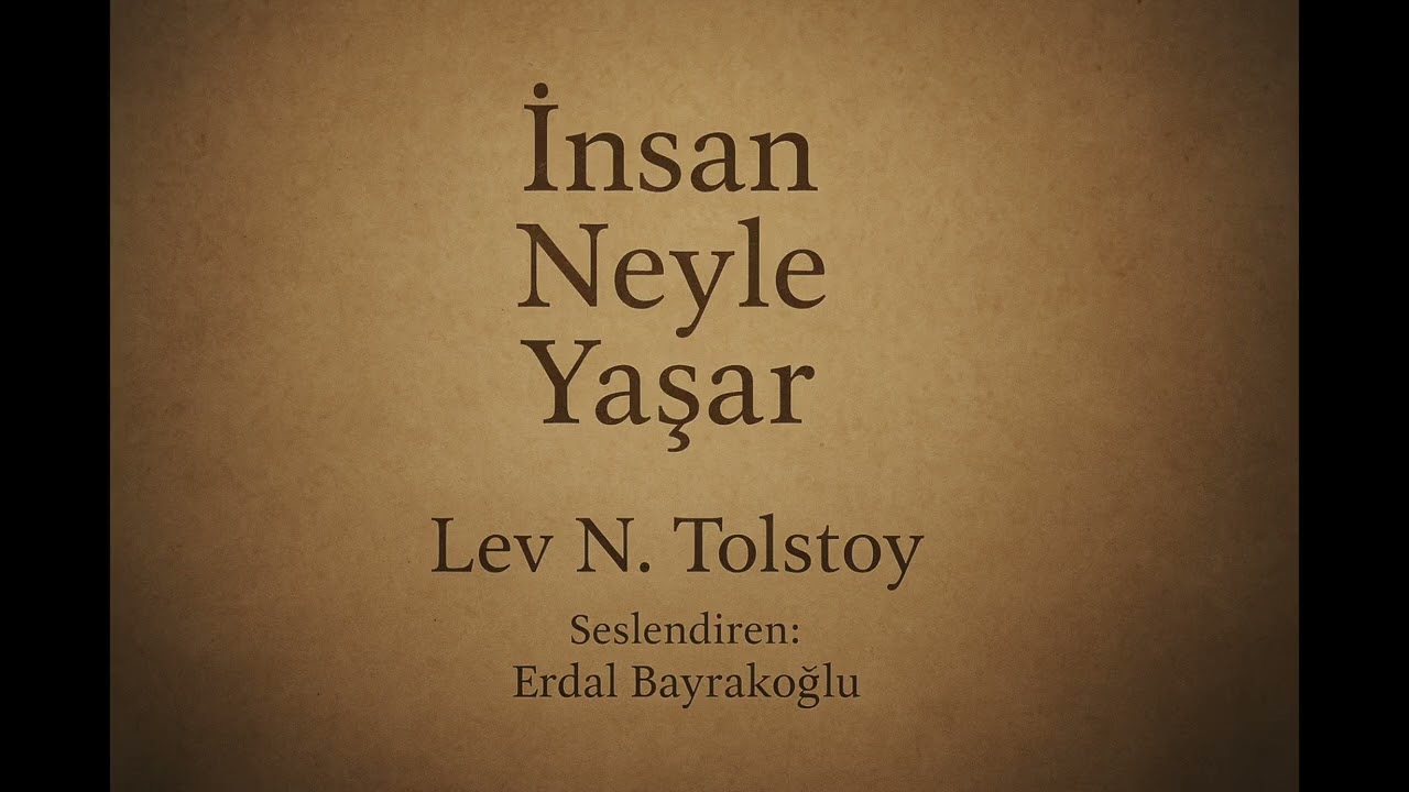 İNSAN NEYLE YAŞAR 1  BÖLÜM