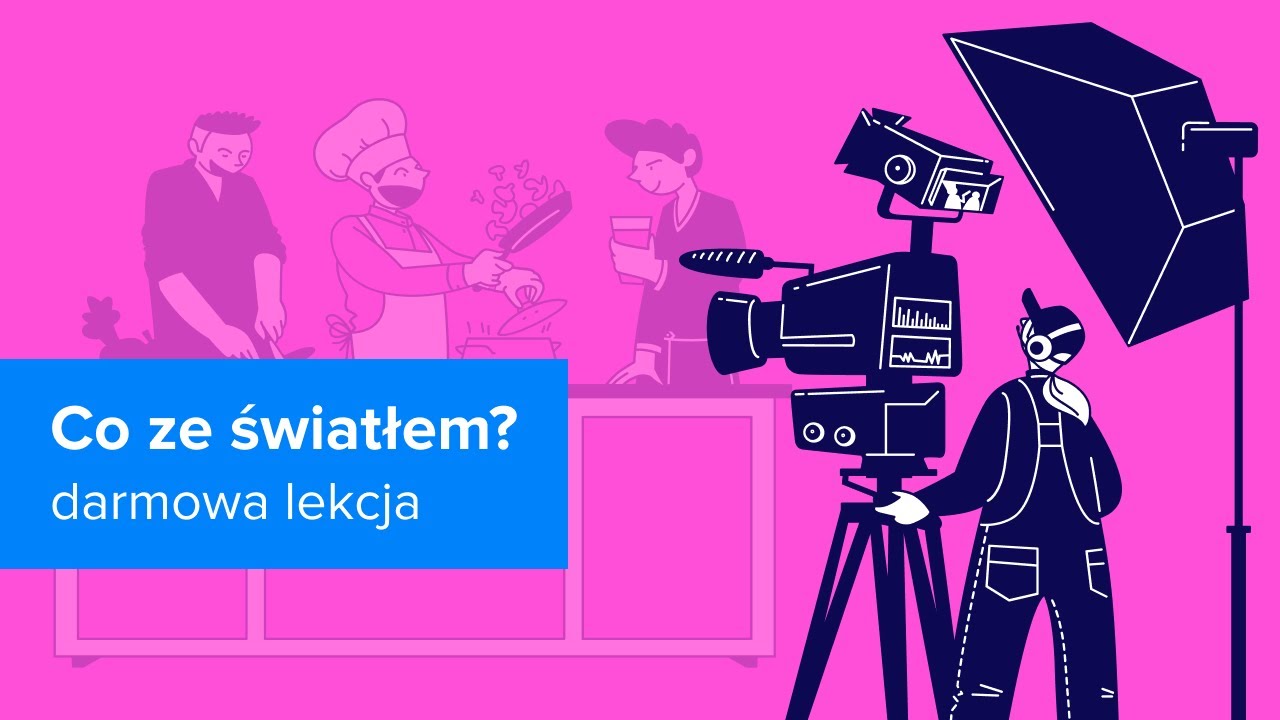 Kurs Operator kamery od podstaw | Co ze światłem? | ▶strefakursow.pl◀