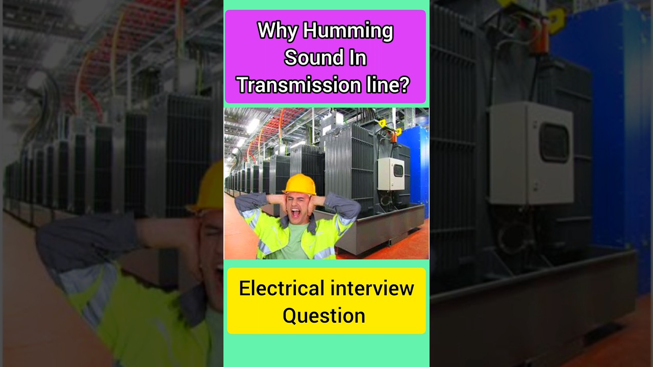 Why Humming sound in transmission line around grid station | Electrical interview question #shorts