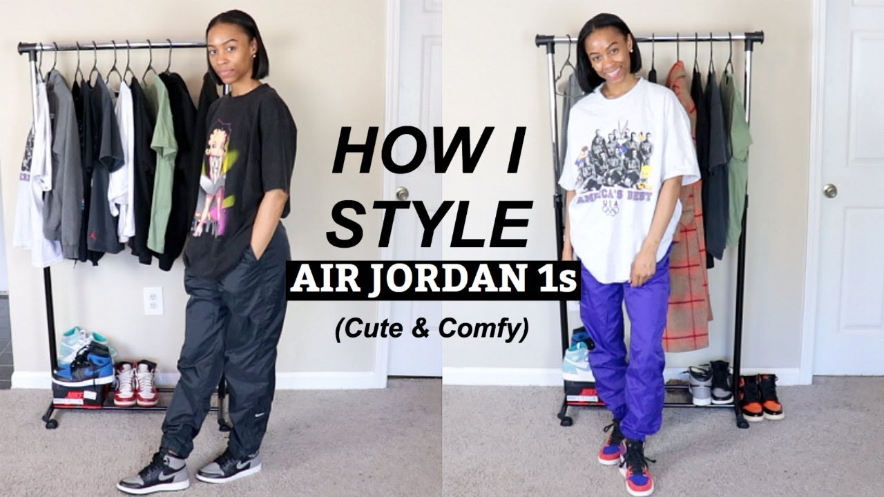 How I Style Air Jordan 1s | Chill, Cute, and Comfy