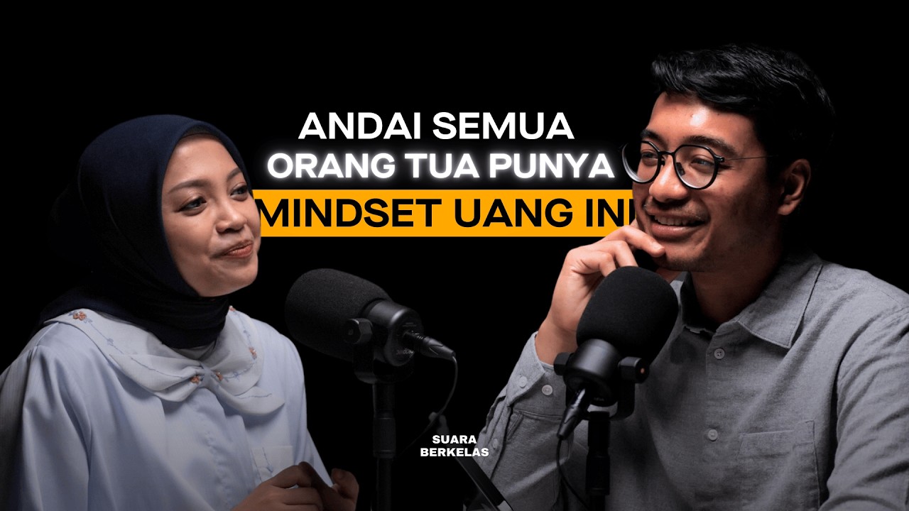 Kalau Kamu Mau MISKIN Terus, Jangan Nonton Podcast Ini! | SUARA BERKELAS #50