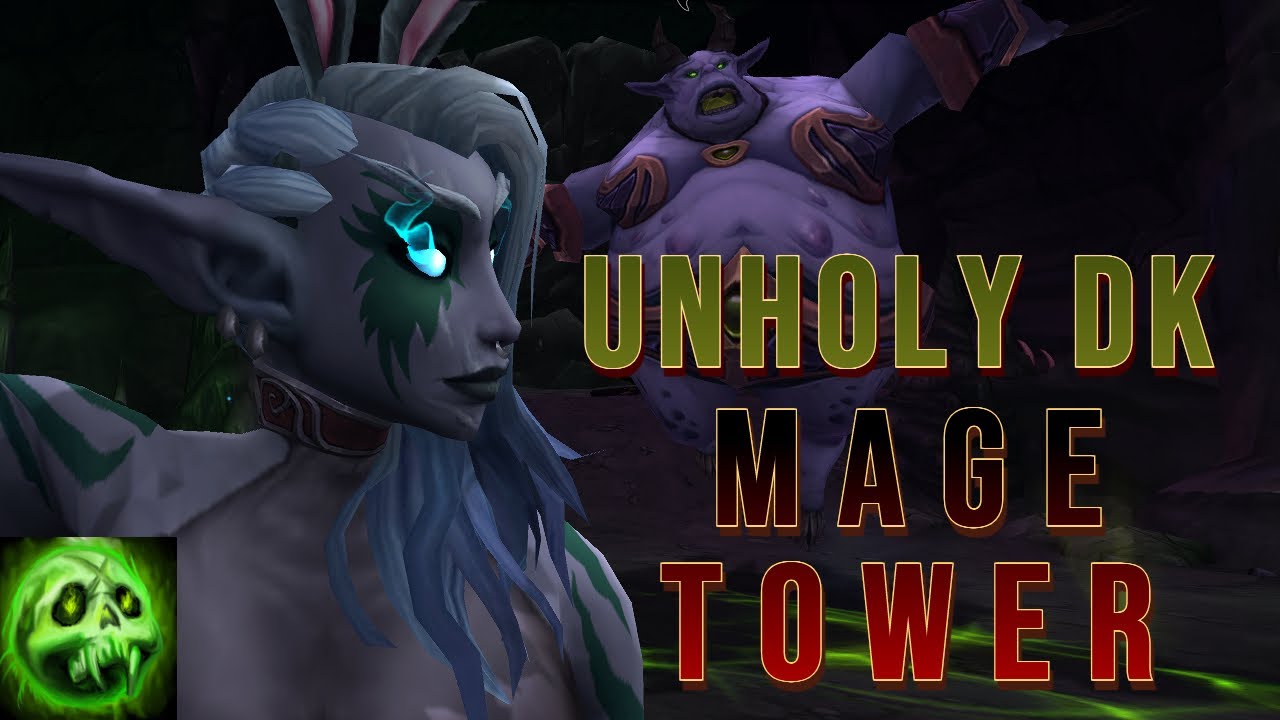 Unholy DK | Mage Tower Challenge | The War Within 11.1.5