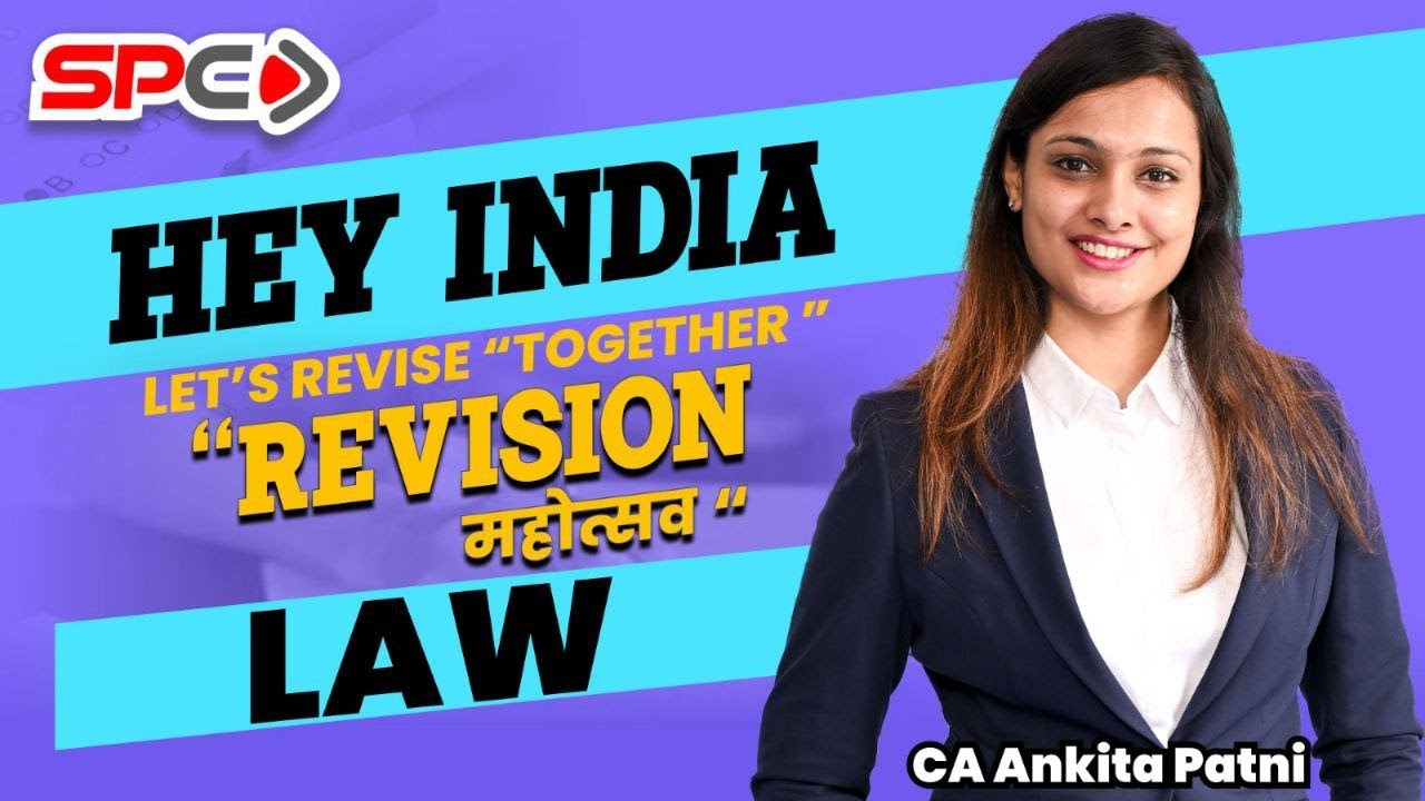 LET`S REVISE TOGETHER | CA INTER LAW REVISION | FOR MAY 23 | BY CA ANKITA PATNI
