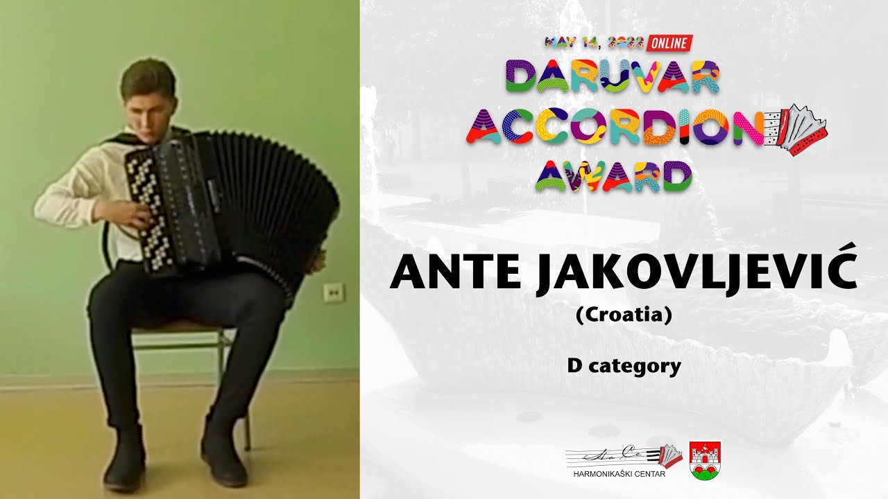 ANTE JAKOVLJEVIĆ (Category D) Daruvar Accordion Award 2022