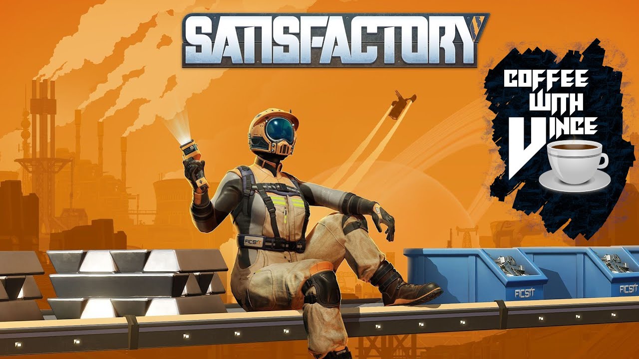 Coffee With Vince - Satisfactor-Brew (02/02/26)