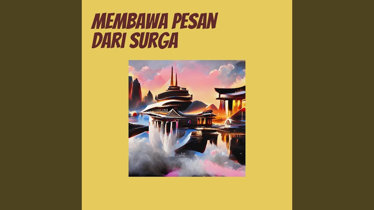 Membawa Pesan Dari Surga