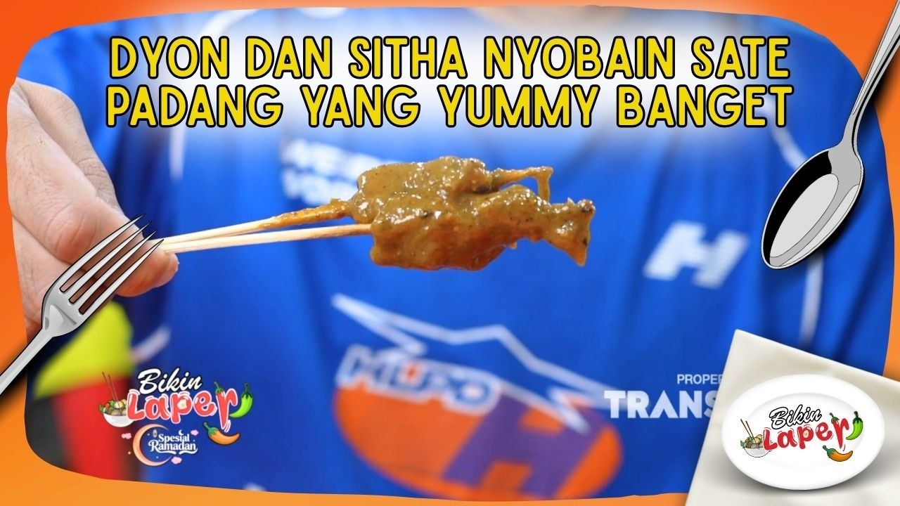 Dyon dan Sitha Nyobain Sate Padang di Rawamangun yang Yummy Banget - BIKIN LAPER (26/2/26) P1