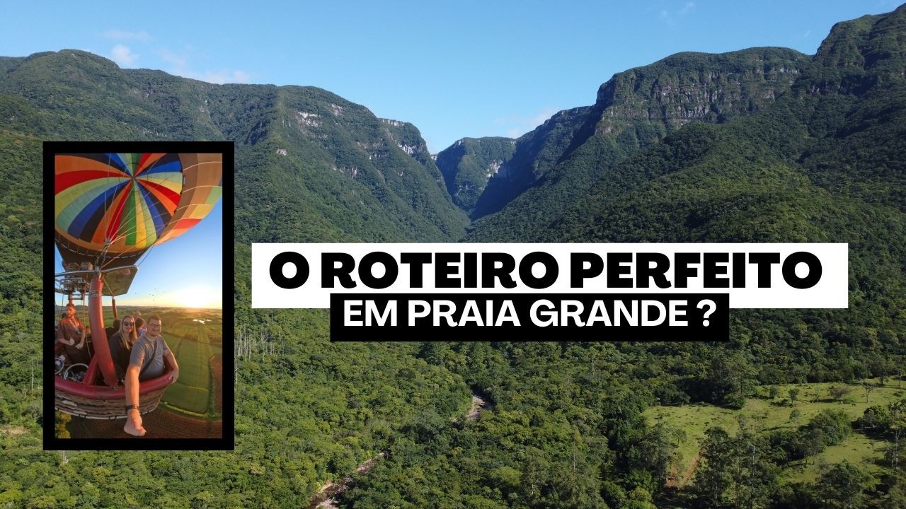 Pousada Magia do vale / Praia Grande - Santa Catarina - Cânion Malacara, Passeio de balão ,Boia Cros