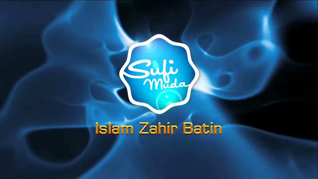 Islam Zahir Batin - Abuya Sayyidi Syekh Ahmad Sufimuda