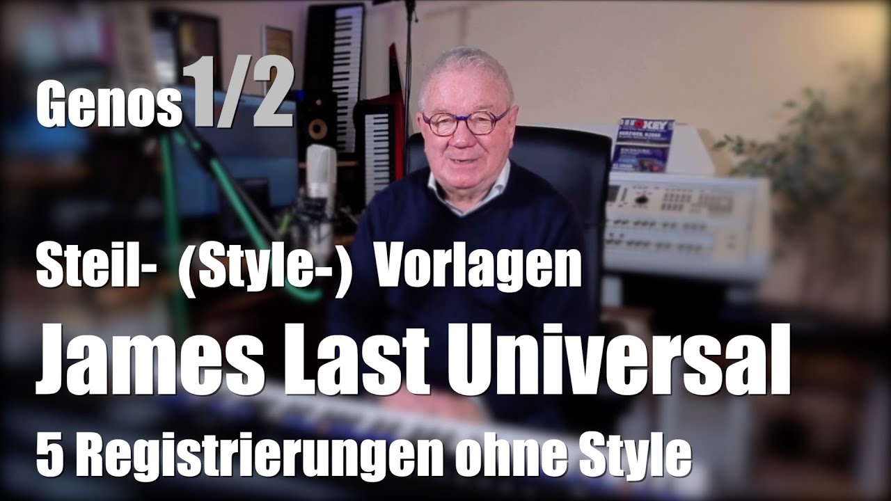 Genos 1/2 - James Last Universal - 5 Registrierungen mit typischen Sounds ohne Style  # 1859