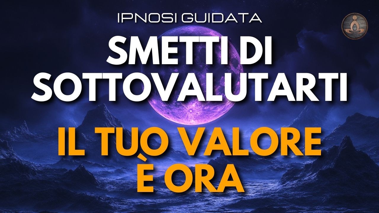 IPNOSI per l’Autostima Profonda: Manifesta l’Amore e il Rispetto che meriti