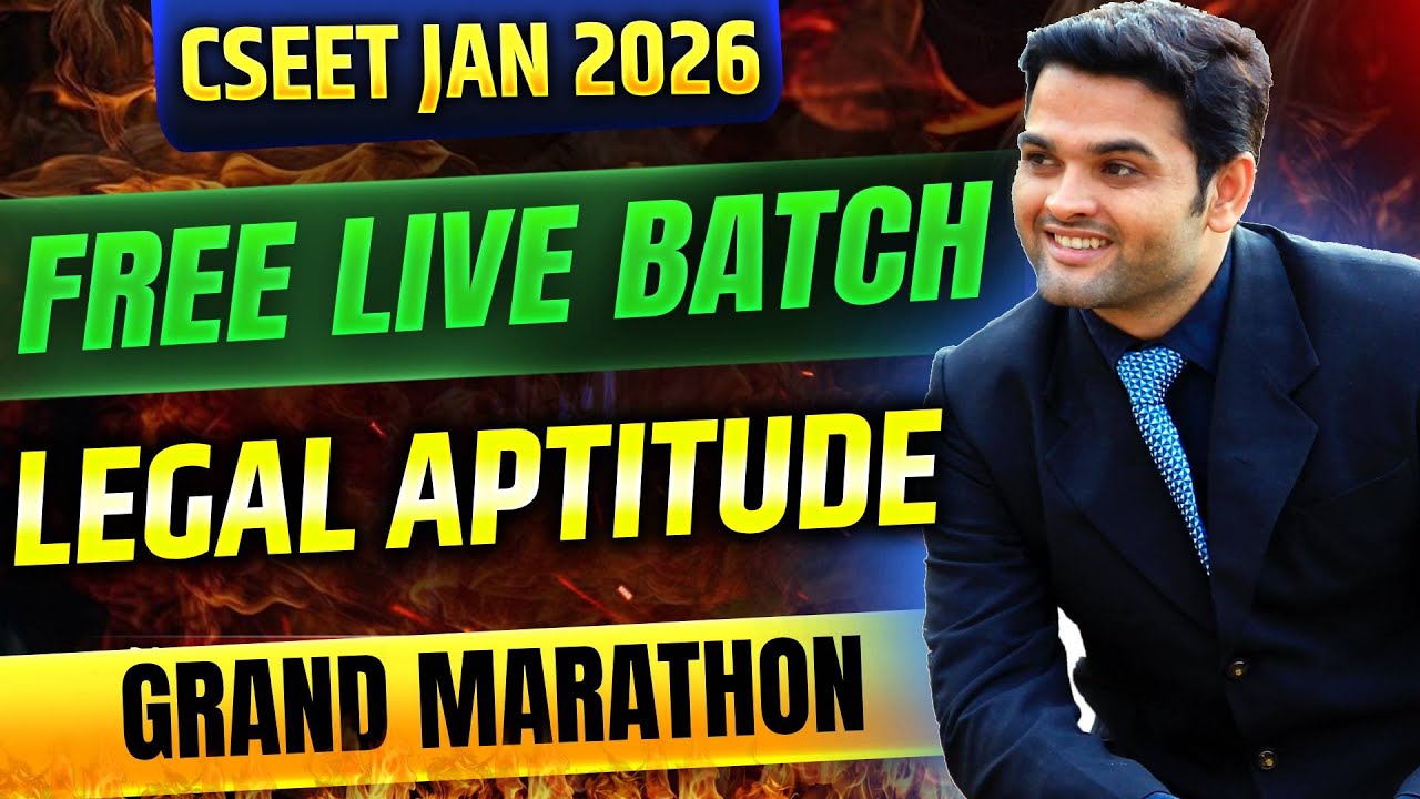 FREE CSEET Legal Aptitude GRAND Marathon Jan 2026 | Full Syllabus Detailed Revision in 1 Day