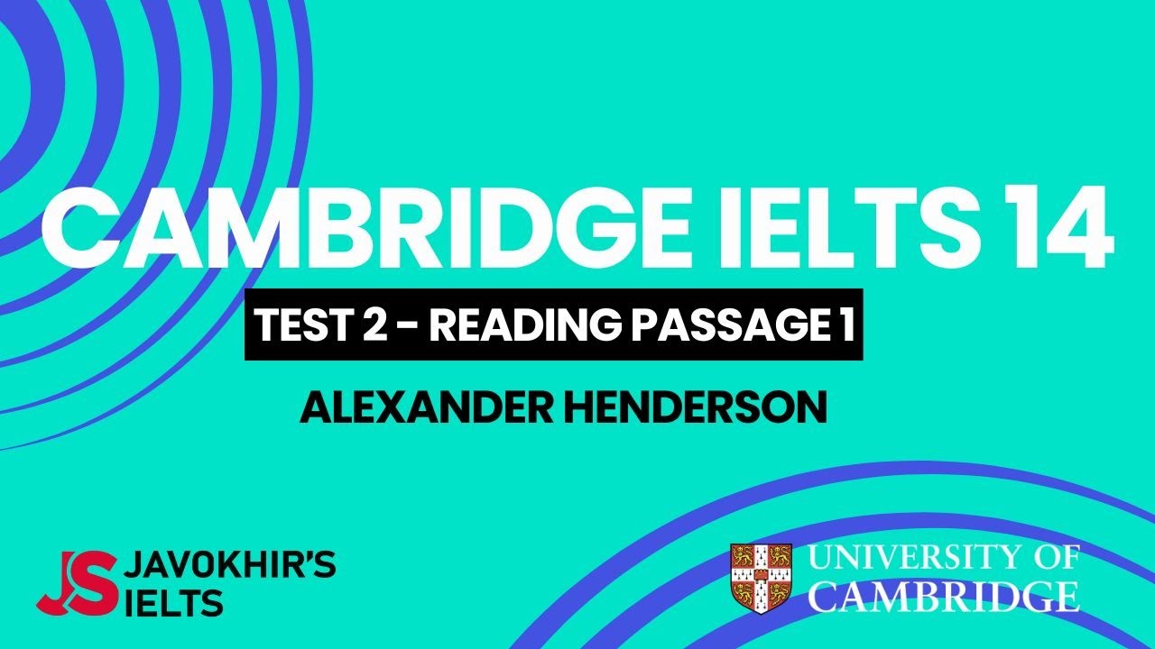 Alexander Henderson (1831-1913) | Cambridge IELTS 14, Test 2 Reading Passage 1