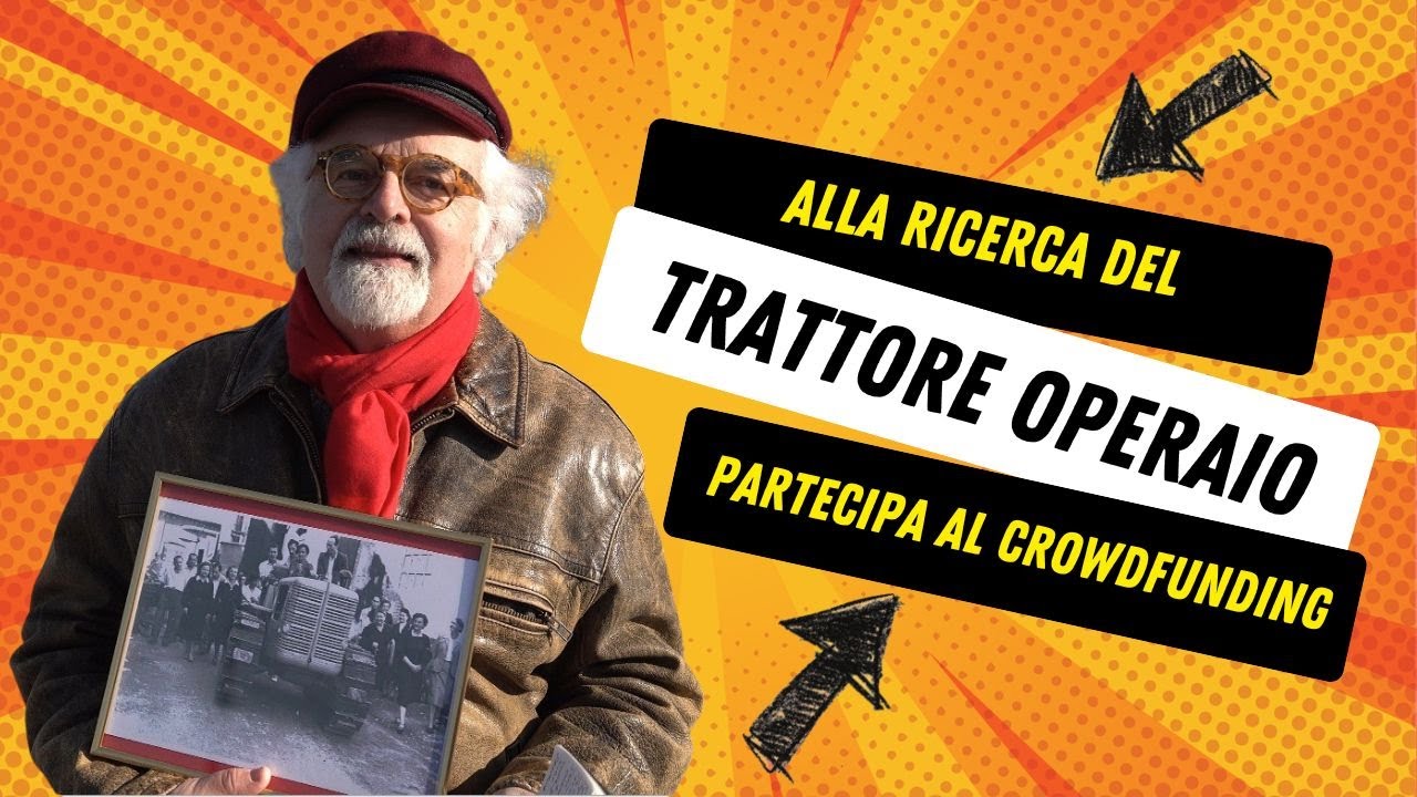 Alla ricerca del Trattore Operaio - La Vaca ad Fer | Partecipa al crowdfunding per il documentario