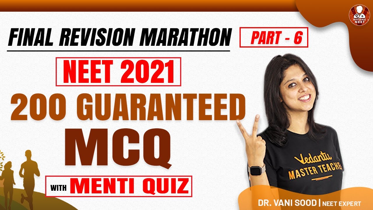 Final Revision Marathon Part -6💥 | 200 Guranteed MCQ For NEET 2021 🔥 | Vani Ma'am | Vedantu Biotonic