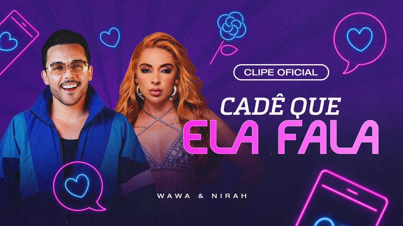 WAWA E NIRAH - CADÊ QUE ELA FALA