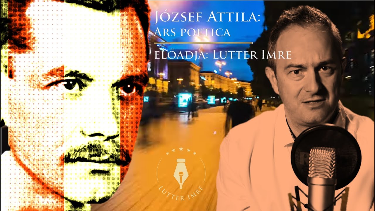 JÓZSEF ATTILA: Ars Poetica / LUTTER IMRE / Vers mindegy kinek