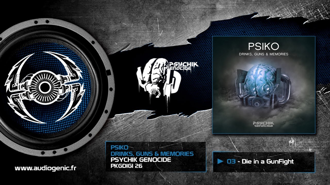 Psiko - Die in a Gunfight