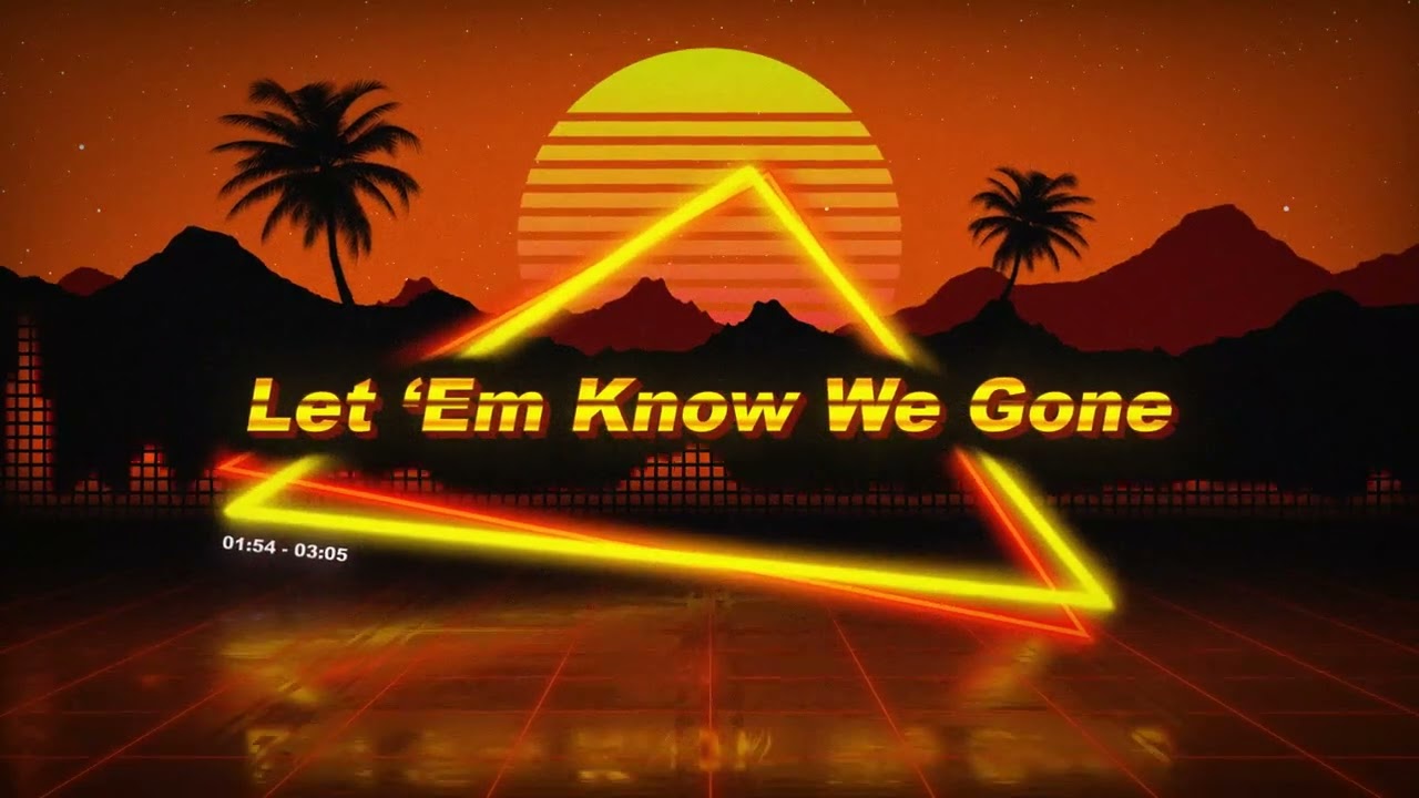 Let'em Know We Gone (Official Music Video)